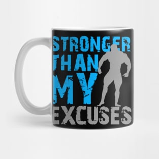 Stronger than my excuses Mug